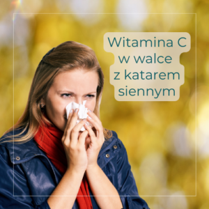 Read more about the article Witamina C jako skuteczne narzędzie w walce z katarem alergicznym