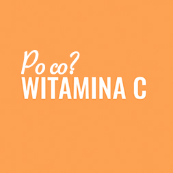 You are currently viewing 5 powodów, dla których potrzebujesz witaminę C