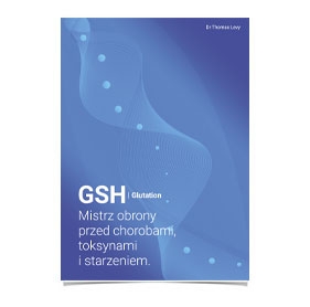 Ebook GSH Glutation – Mistrz Obrony – dr Thomas Levy – e-book