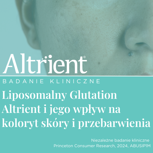 Read more about the article Liposomalny Glutation Altrient  i jego wpływ przebarwienia – badanie kliniczne Princeton Consumer Research, 2024, ABUSIP1M